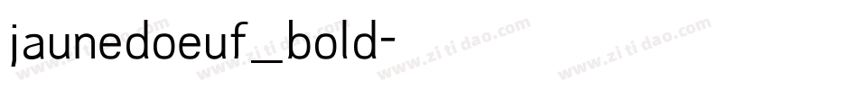 jaunedoeuf_bold字体转换