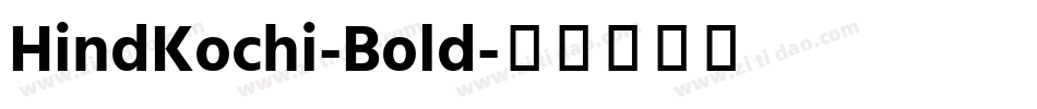 HindKochi-Bold字体转换