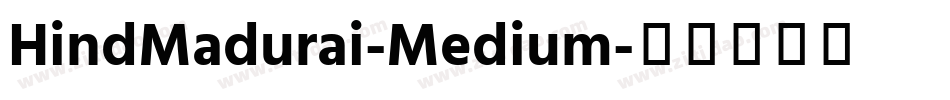 HindMadurai-Medium字体转换