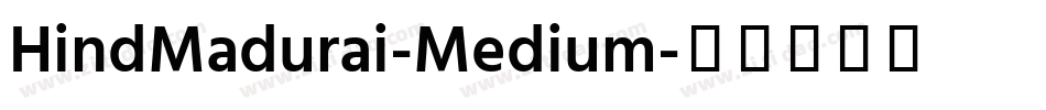 HindMadurai-Medium字体转换
