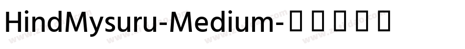 HindMysuru-Medium字体转换