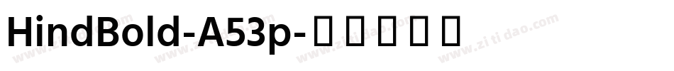 HindBold-A53p字体转换