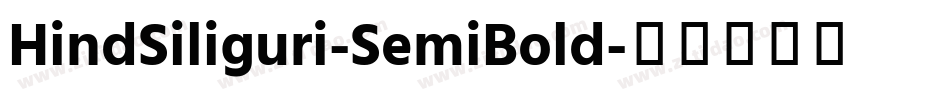 HindSiliguri-SemiBold字体转换