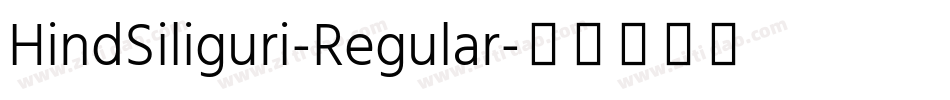 HindSiliguri-Regular字体转换
