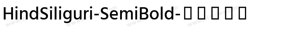 HindSiliguri-SemiBold字体转换