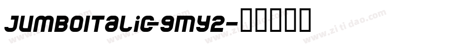 JumboItalic-9MY2字体转换