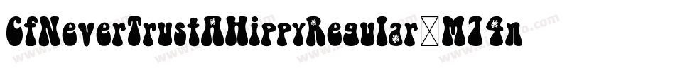 CfNeverTrustAHippyRegular-M74n字体转换