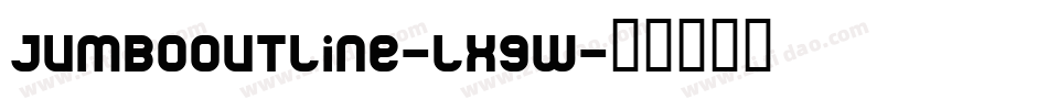 JumboOutline-lxgw字体转换