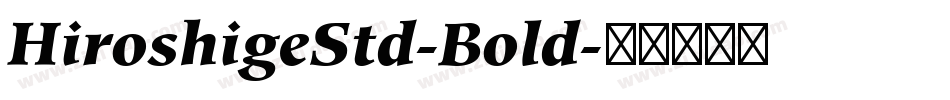 HiroshigeStd-Bold字体转换
