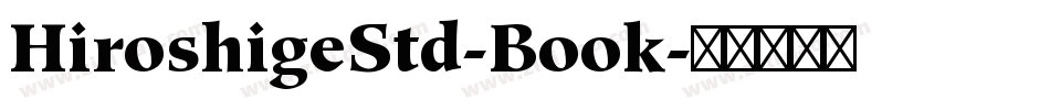 HiroshigeStd-Book字体转换