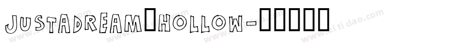 justadream_hollow字体转换