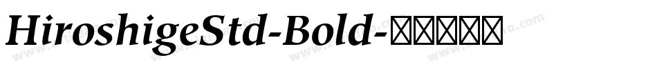 HiroshigeStd-Bold字体转换