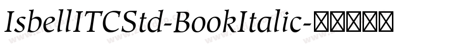 IsbellITCStd-BookItalic字体转换