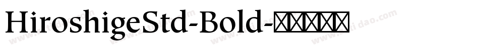 HiroshigeStd-Bold字体转换