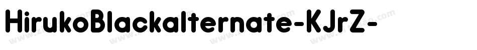 HirukoBlackalternate-KJrZ字体转换