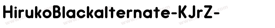 HirukoBlackalternate-KJrZ字体转换
