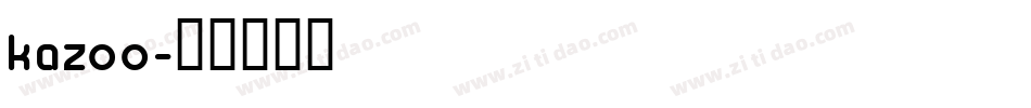 kazoo字体转换