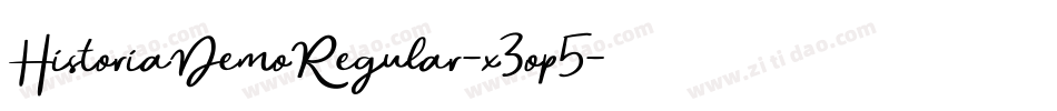 HistoriaDemoRegular-x3op5字体转换 HistoriaDemoRegular-x3op5字体转换
