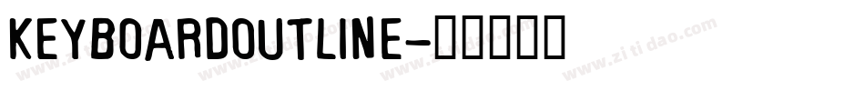 KeyboardOutline字体转换