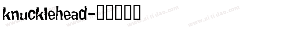 knucklehead字体转换