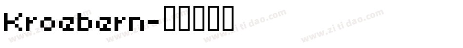 Kroebern字体转换
