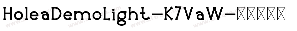HoleaDemoLight-K7VaW字体转换