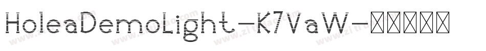 HoleaDemoLight-K7VaW字体转换