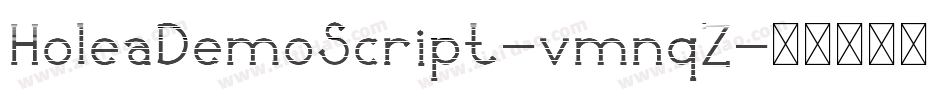 HoleaDemoScript-vmnqZ字体转换