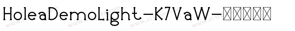 HoleaDemoLight-K7VaW字体转换