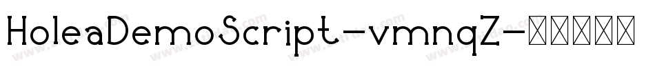 HoleaDemoScript-vmnqZ字体转换