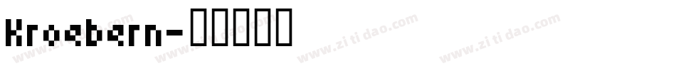 Kroebern字体转换