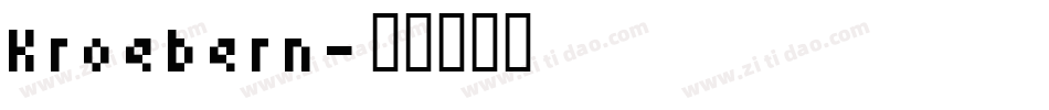 Kroebern字体转换
