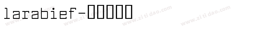 larabief字体转换