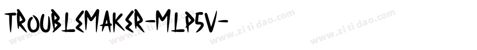 TroubleMaker-mLP5V字体转换