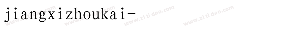 jiangxizhoukai字体转换