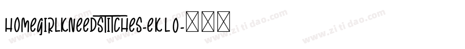 Homegirlkneedstitches-eKLO字体转换