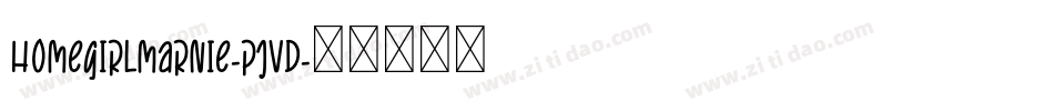 Homegirlmarnie-pjvd字体转换