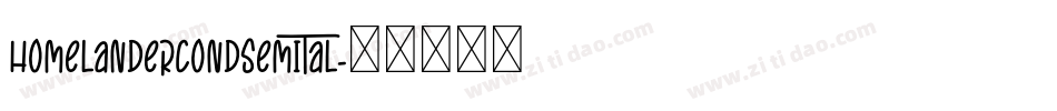 homelandercondsemital字体转换