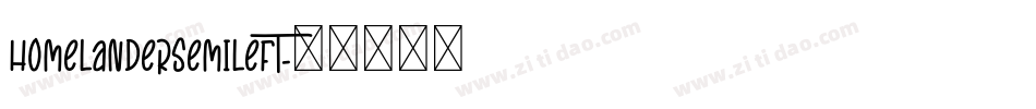 homelandersemileft字体转换