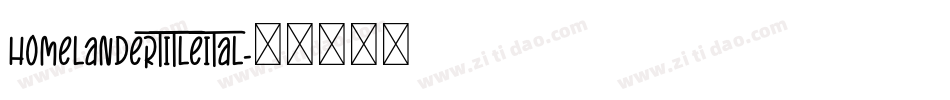 homelandertitleital字体转换