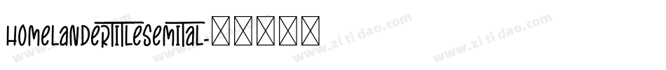 homelandertitlesemital字体转换