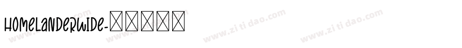 homelanderwide字体转换