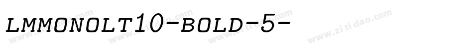 lmmonolt10-bold-5字体转换