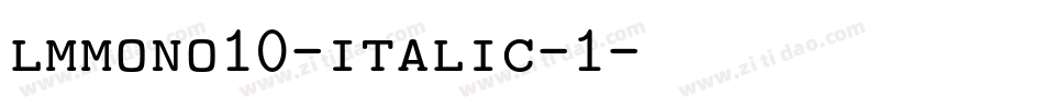 lmmono10-italic-1字体转换