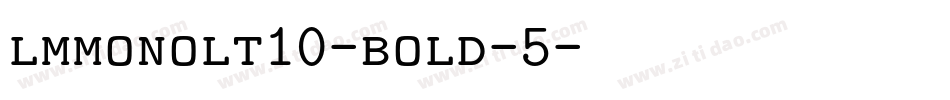 lmmonolt10-bold-5字体转换