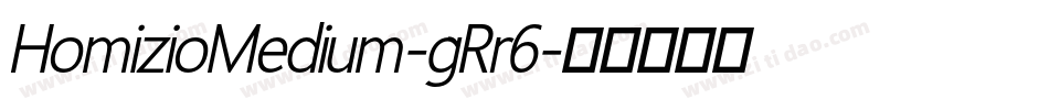 HomizioMedium-gRr6字体转换