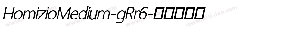HomizioMedium-gRr6字体转换