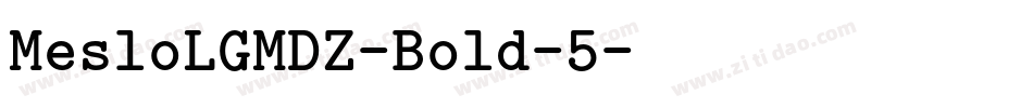 MesloLGMDZ-Bold-5字体转换