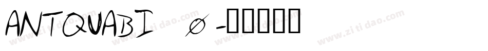 ANTQUABI_0字体转换