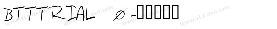 BTTTRIAL_0字体转换